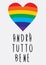 Italian rainbow loveheart vector - andrÃ  tutto bene â€“ everything will be all right; a sign of hope during Coronavirus